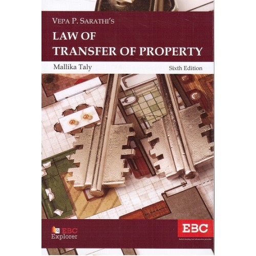 Eastern Book Company's Law of Transfer of Property by Vepa P. Sarathi, Mallika Taly